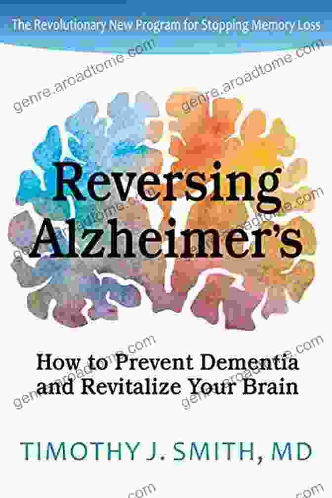 Book Cover For 'How To Prevent Dementia And Revitalize Your Brain' Reversing Alzheimer S: How To Prevent Dementia And Revitalize Your Brain