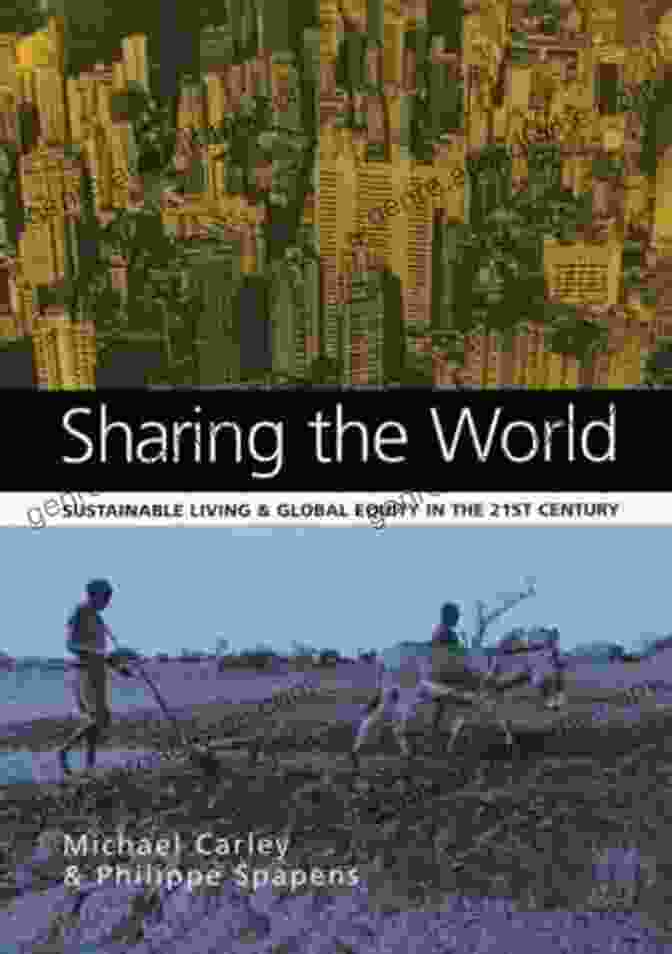 Book Cover Of Sustainable Living And Global Equity In The 21st Century Sharing The World: Sustainable Living And Global Equity In The 21st Century