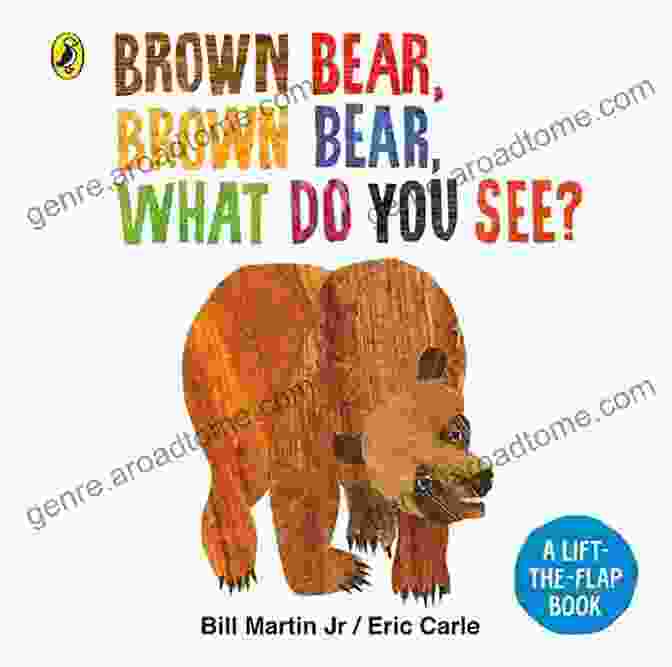 Brown Bear, Brown Bear, What Do You See? Book Cover Brown Bear Brown Bear What Do You See? (Brown Bear And Friends)