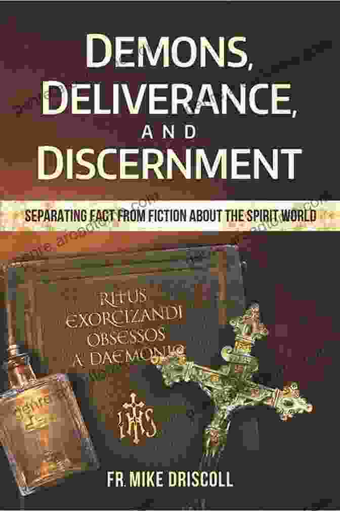 Demons And Deliverance Book Cover, Featuring A Demonic Figure Emerging From The Darkness Demons And Deliverance