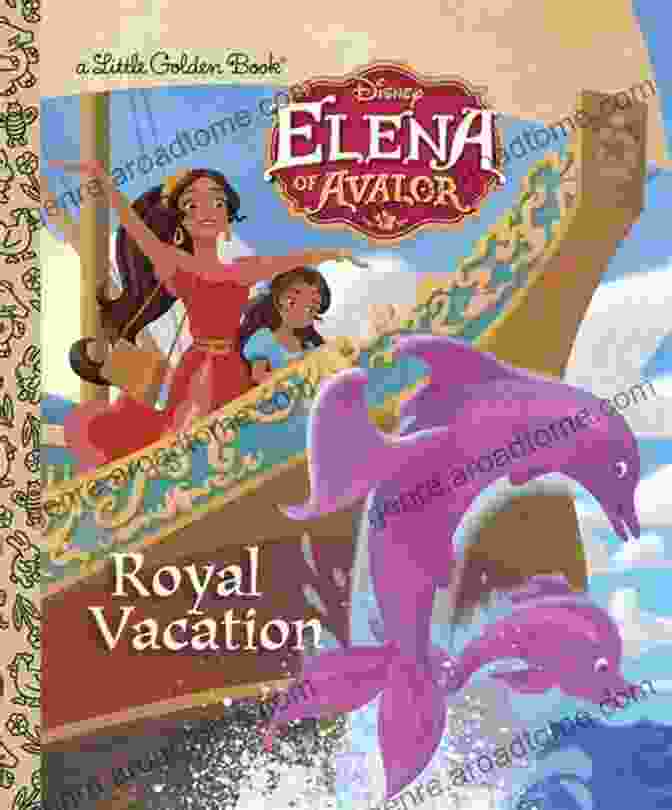 Elena Of Avalor Enjoying Her Vacation On A Tropical Beach Royal Vacation (Disney Elena Of Avalor) (Little Golden Book)