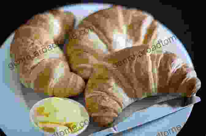 Golden And Flaky Croissants, A Delectable French Pastry Enjoyed For Its Buttery And Crescent Shaped Layers. The Fresh French Foods: The Delicious And Easy To Follow French Recipes