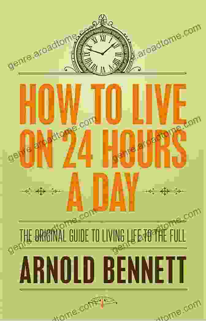 How To Live On 24 Hours Day Book Cover How To Live On 24 Hours A Day: With Linked Table Of Contents