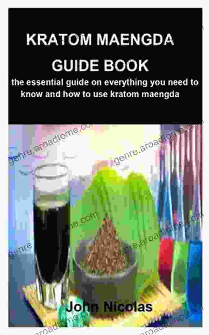 Kratom Maengda Guide Book Cover KRATOM MAENGDA GUIDE BOOK: The Essential Guide On Everything You Need To Know And How To Use Kratom Maengda