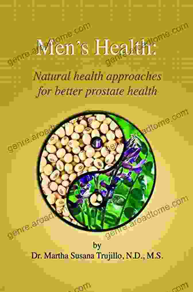 Natural Health Approaches For Better Prostate Health Book Cover Men S Health: Natural Health Approaches For Better Prostate Health