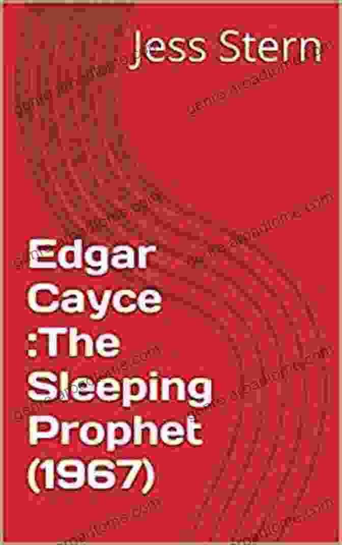 Portrait Of Edgar Cayce, The Sleeping Prophet Mayan Calendar Prophecies: The Complete Collection Of 2024 Predictions And Prophecies