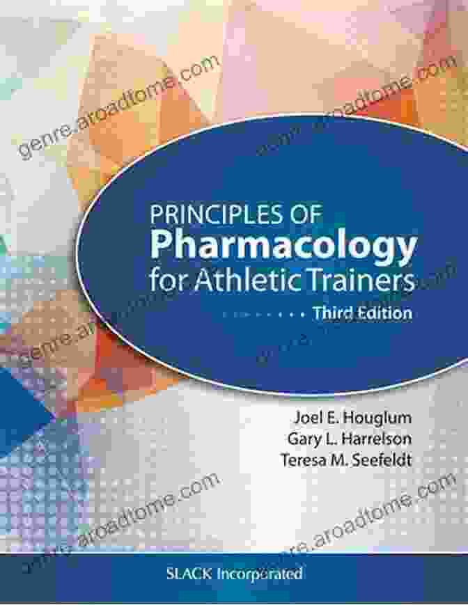 Principles Of Pharmacology For Athletic Trainers 3rd Edition Book Cover Principles Of Pharmacology For Athletic Trainers Third Edition