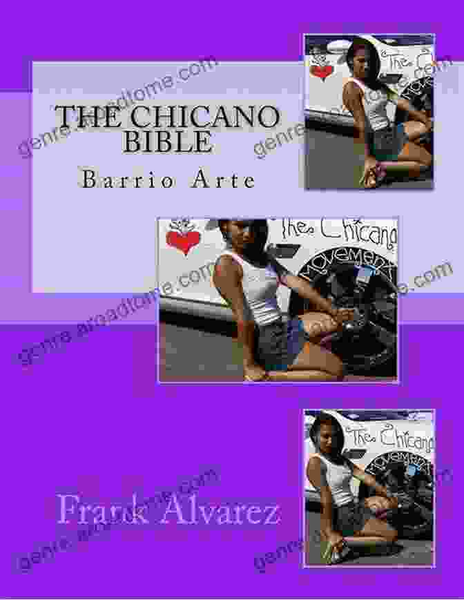 The Chicano Bible Barrio Arte Neighborhood Expression The Chicano Bible: Barrio Arte (Neighborhood Expression S 1)