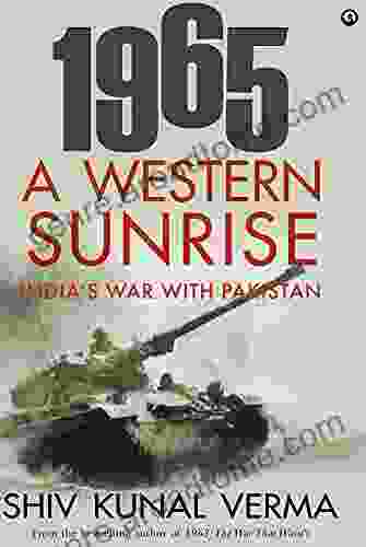 1965: A WESTERN SUNRISE Kunal Verma