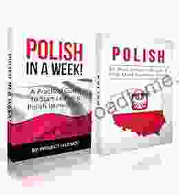 Learn Polish: 2 In 1 Bundle : Learn Polish In A Week Polish: 95 Most Common Phrases 1000 Most Common Words