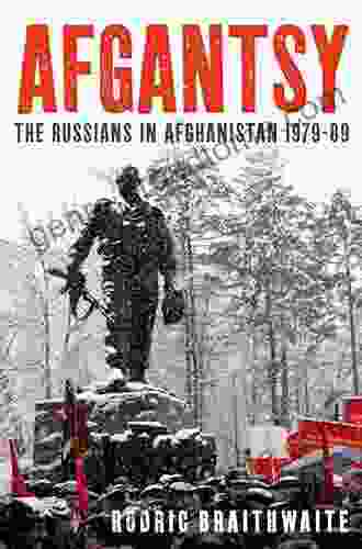 Afgantsy: The Russians in Afghanistan 1979 89