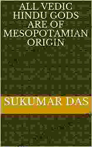 All Vedic Hindu Gods Are Of Mesopotamian Origin