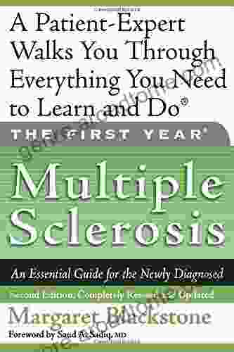 The First Year: Multiple Sclerosis: An Essential Guide for the Newly Diagnosed