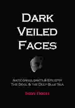 DARK VEILED FACES: Anticonvulsants Epilepsy The Devil The Deep Blue Sea