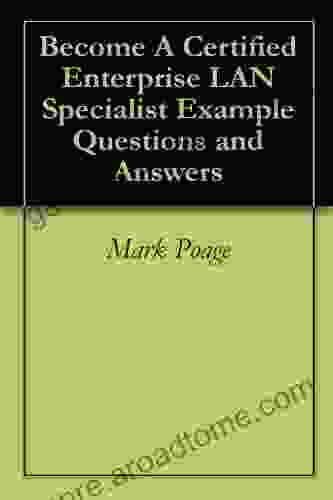 Become A Certified Enterprise LAN Specialist Example Questions And Answers