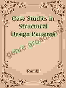 Case Studies In Structural Design Patterns (DP 2)