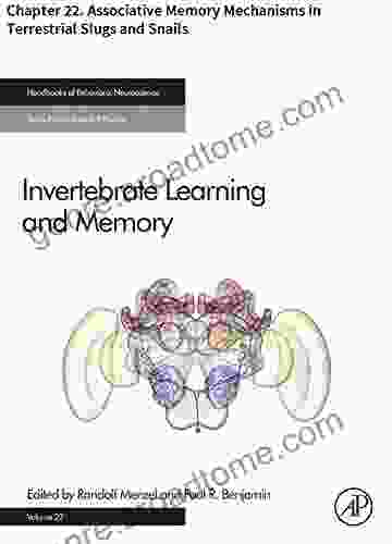 Invertebrate Learning And Memory: Chapter 22 Associative Memory Mechanisms In Terrestrial Slugs And Snails (Handbook Of Behavioral Neuroscience)