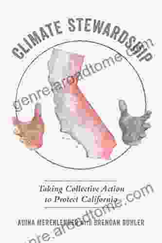 Climate Stewardship: Taking Collective Action To Protect California