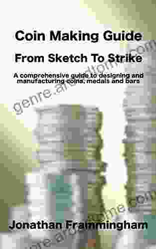 Coin Making Guide: From Sketch To Strike