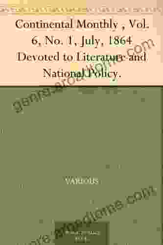 Continental Monthly Vol 6 No 1 July 1864 Devoted to Literature and National Policy