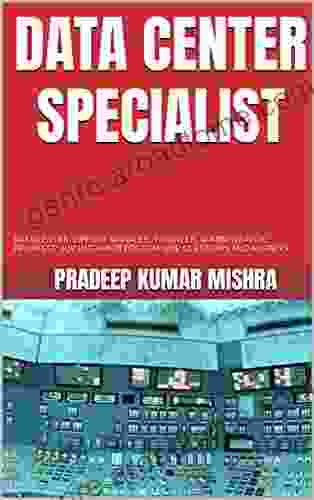 DATA CENTER SPECIALIST: DATA CENTER SUPPORT MANAGER ENGINEER ADMINISTRATOR ARCHITECT: JOB INTERVIEW BOTTOM LINE QUESTIONS AND ANSWERS