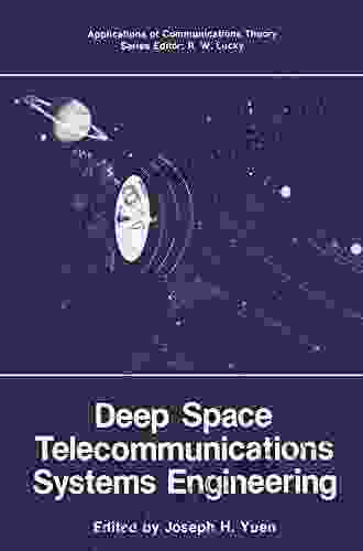 Deep Space Telecommunications Systems Engineering (Applications of Communications Theory)