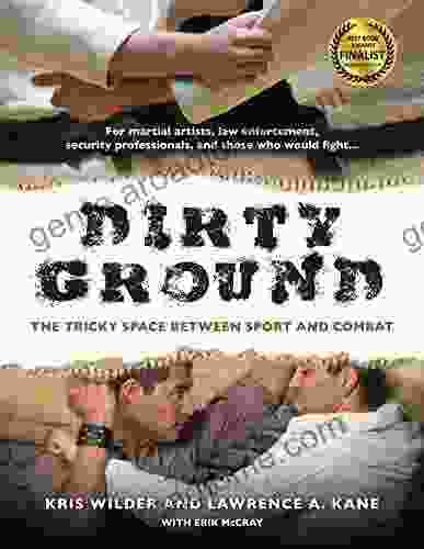 Dirty Ground: The Tricky Space Between Sport and Combat