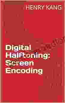 Digital Halftoning: Screen Encoding