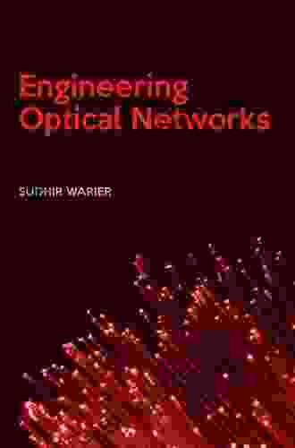 Engineering Optical Networks