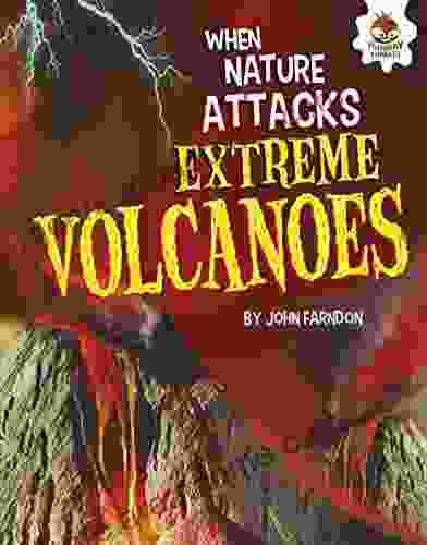 Extreme Volcanoes (When Nature Attacks)