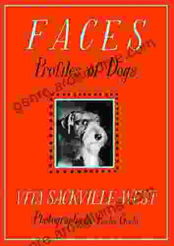 Faces: Profiles Of Dogs Laelia Goehr