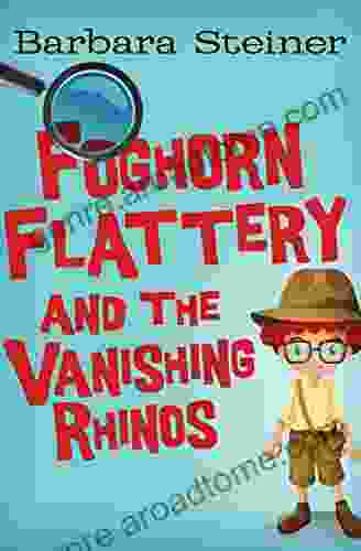 Foghorn Flattery And The Vanishing Rhinos