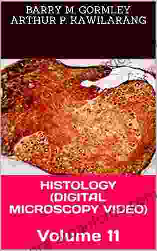 HISTOLOGY (DIGITAL MICROSCOPY VIDEO): Volume 11