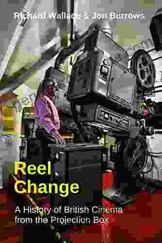 Reel Change: A History Of British Cinema From The Projection Box