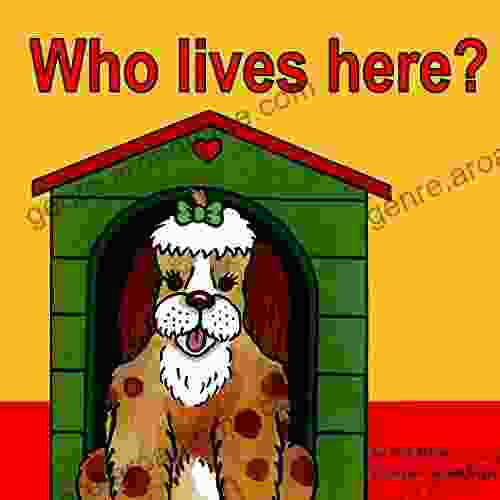 Children S Book: Who Lives Here? : Illustrated Picture For Ages 2 5 Bedtime Story Animal Picture For Toddler Beginner Readers (My First 1)