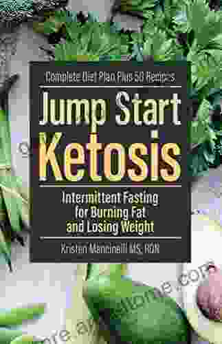 Jump Start Ketosis: Intermittent Fasting For Burning Fat And Losing Weight