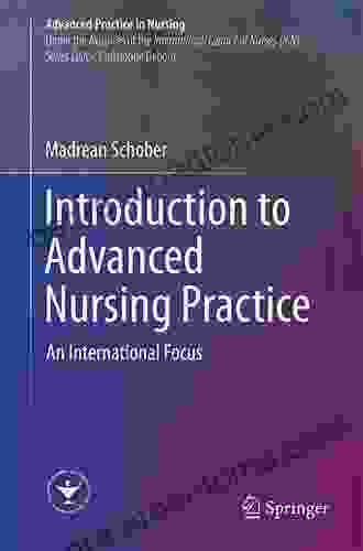 Introduction To Advanced Nursing Practice: An International Focus (Advanced Practice In Nursing)