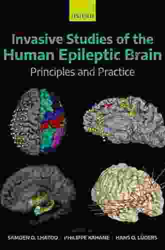 Invasive Studies of the Human Epileptic Brain: Principles and Practice