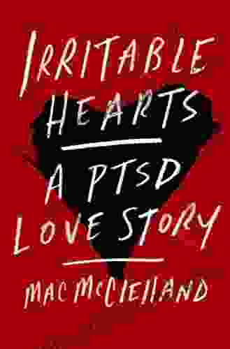 Irritable Hearts: A PTSD Love Story