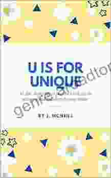 U is for Unique: An ABC with 26 positive words for the advanced and empowered young reader