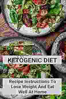 Ketogenic Diet: Recipe Instructions To Lose Weight And Eat Well At Home: Keto Copycat Krispy Kreme Donuts