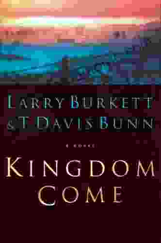 Kingdom Come: A Novel Larry Burkett