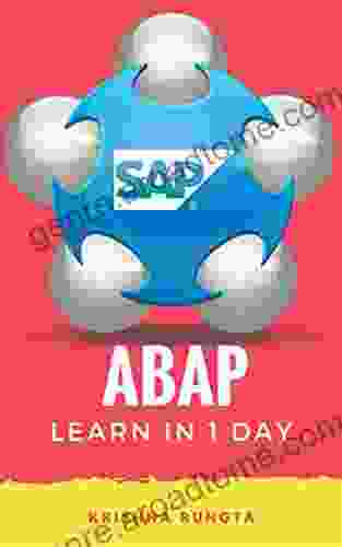 Learn ABAP In 1 Day: Definitive Guide To Learn SAP ABAP Programming For Beginners