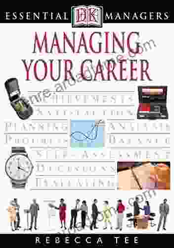 DK Essential Managers: Managing Your Career