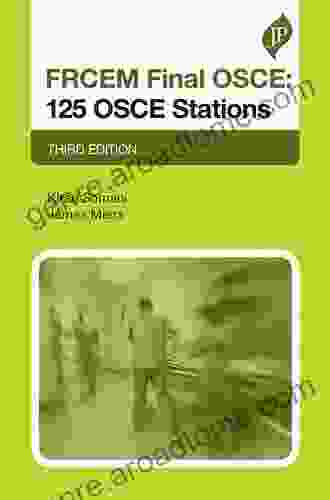 FRCEM Final OSCE: 125 OSCE Stations: Third Edition