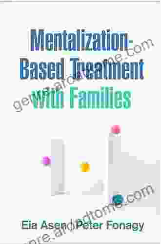 Mentalization Based Treatment With Families