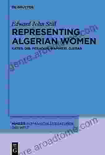 Representing Algerian Women: Kateb Dib Feraoun Mammeri Djebar (Mimesis 68)