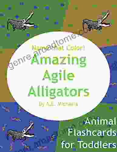 Amazing Agile Alligators: Name that Color (Animal Flashcards for Toddlers)