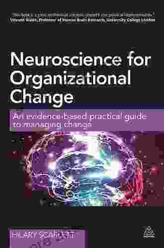 Neuroscience For Organizational Communication: A Guide For Communicators And Leaders