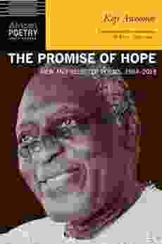 The Promise Of Hope: New And Selected Poems 1964 2024 (African Poetry Book)